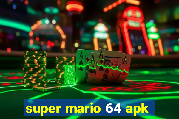 super mario 64 apk